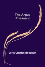 The Argus Pheasant af John Charles Beecham