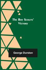 The Boy Scouts' Victory af George Durston