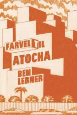 Farvel til Atocha af Ben Lerner