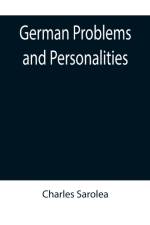 German Problems and Personalities af Charles Sarolea