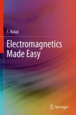 Electromagnetics Made Easy af S. Balaji