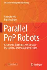 Parallel PnP Robots af Huiping Shen