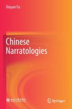 Chinese Narratologies af Xiuyan Fu