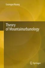 Theory of Mountainurbanology af Guangyu Huang