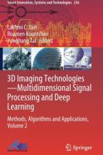 3D Imaging Technologies-Multidimensional Signal Processing and Deep Learning