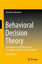 Behavioral Decision Theory af Kazuhisa Takemura