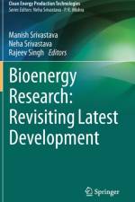 Bioenergy Research: Revisiting Latest Development