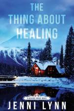 The Thing About Healing af Jenni Lynn
