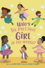 Who's the Prettiest Girl in the World?