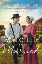 Matched and Married af Kathleen Fuller