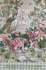 At the Artisan's Table af Jane Schulak