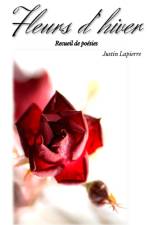 Fleurs d'hiver af Justin Lapierre