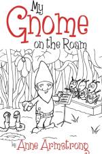 My Gnome on the Roam af Anne Armstrong