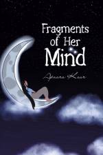 Fragments of Her Mind af Apaara Kaur