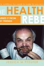 The Healthy Rebel af Jessica M Pfeufer
