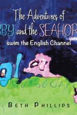 The Adventures of Abby and the Seahorse af Beth Phillips