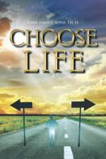 Choose Life af Rabbi James L Apple Th D