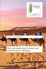 Des pensees sournoises aux chants pour l'Afrique af Dognimani Soumaila Soro