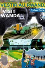 INVESTIR AU RWANDA - VISIT RWANDA - Celso Salles af Celso Salles