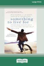 Something To Live For af Richard J Leider