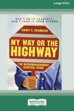 My Way or the Highway af Harry E Chambers