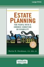 Estate Planning for People with a Chronic Condition or Disability (16pt Large Print Edition) af Martin M Shenkman