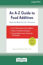 An A-Z Guide to Food Additives (16pt Large Print Edition) af Deanna Minich