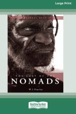 The Last of the Nomads (16pt Large Print Edition) af W J Peasley