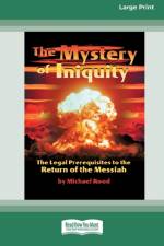 The Mystery of Iniquity (16pt Large Print Edition) af Michael Rood