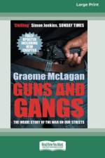 Guns and Gangs af Graeme McLagan
