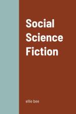 Social Science Fiction af Ellie Bee