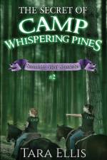 The Secret of Camp Whispering Pines af Melchelle Designs