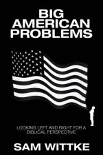 Big American Problems af Sam Wittke