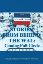 Stories from Behind the Wal af Micheal E Beggs