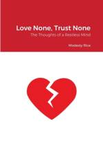 Love None, Trust None af Modesty Rice