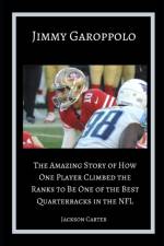 Jimmy Garoppolo af Jackson Carter