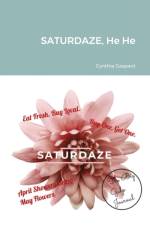 Saturdaze af Cynthia Gaspard