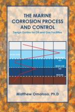 The Marine Corrosion Process and Control af Matthew Omotoso Ph D