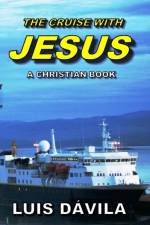 The Cruise with Jesus af Luis Davila