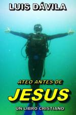 Ateo Antes de Jesus af Luis Davila