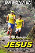 Carreras Con Jesus af Luis Davila