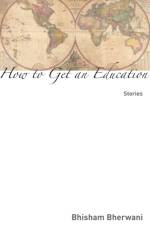How to Get an Education af Bhisham Bherwani
