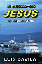 El Crucero Con Jesus af Luis Davila
