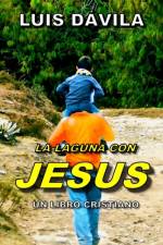La Laguna Con Jesus af Luis Davila