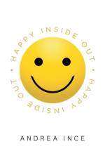 Happy Inside Out af Andrea Ince