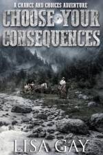 Choose Your consequences - Large Print af Lisa Gay