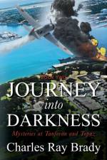 Journey Into Darkness af Charles Ray Brady