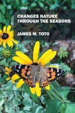 Changes Nature Through the Seasons af James M Toto