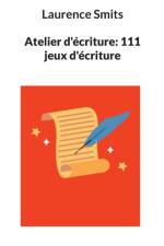 Atelier d'ecriture af Laurence Smits