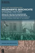 Inszenierte Geschichte Staging History